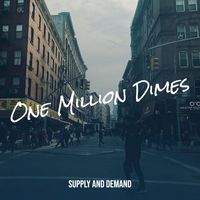 Supply and Demand - One Million Dimes