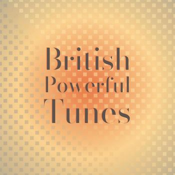 Various Artists - British Powerful Tunes