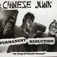 Chinese Junk - Permanent Reduction