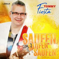 Tommy Fiesta - Saufen saufen saufen