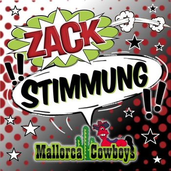 Mallorca Cowboys - Zack!! Stimmung!!