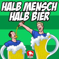 Kreisligahelden - Halb Mensch - Halb Bier