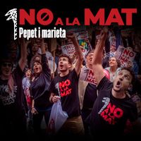 Pepet I Marieta - No a la MAT