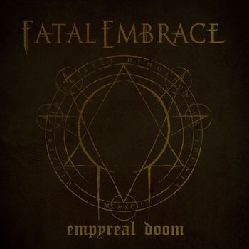 Fatal Embrace - Empyreal Doom