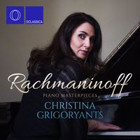 Christina Grigoryants - Rachmaninoff: Piano Masterpieces