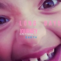 e a r t h - Long Days Journey