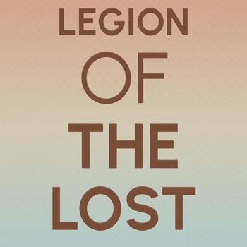 Various Artist - Legion Of The Lost