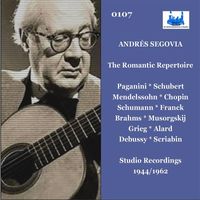 Andrés Segovia - The Romantic Repertoire