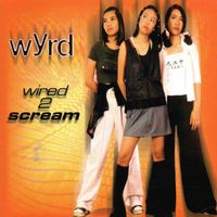 Wyrd - Wired 2 Scream