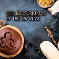 Christmas Time - Feel the Christmas in the Air 2022