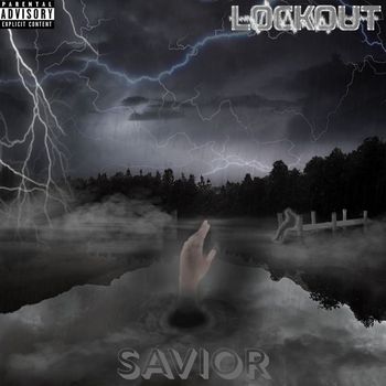 Lockout - Savior (Explicit)