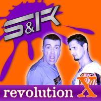 S&K - Revolution X
