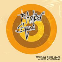 The Amber Squad - After All These Years