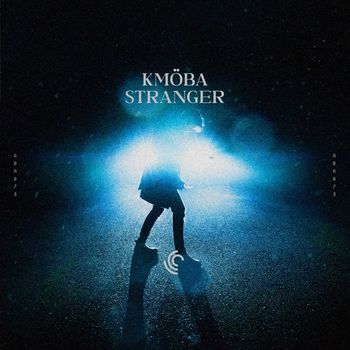 KMÖBA - Stranger
