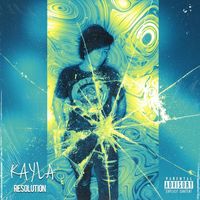Resolution - Kayla (Explicit)