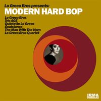 Lo Greco Bros - Modern Hard Bop