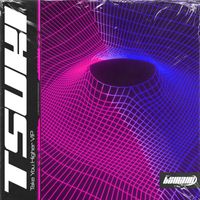 Tsuki - Take You Higher (VIP)