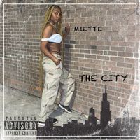 Miette - The City (Explicit)