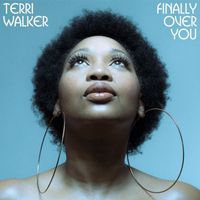 Terri Walker - Finally over you