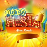 Alvaro Ricardo - Modo Fiesta