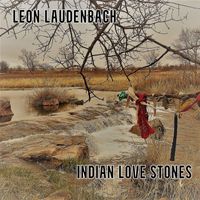 Leon Laudenbach - Indian Love Stones