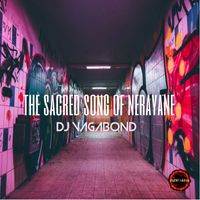 Dj Vagabond - THE SACRED SONG OF NERAYANE
