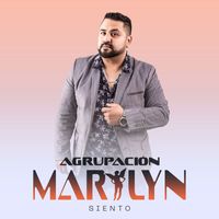 Agrupación Marilyn - Siento