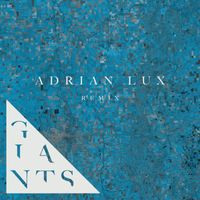 Bear Hands - Giants (Adrian Lux Remix)