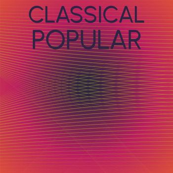 Various Artists - Classical Popular