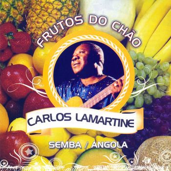 Carlos Lamartine - Frutos do Chão