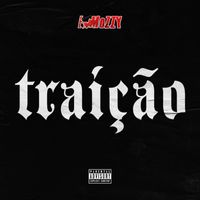 E Mozzy - Traição (Explicit)