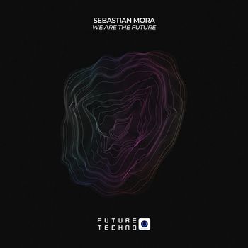 Sebastian Mora - We Are The Future