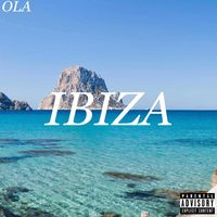 Ola - Ibiza (Explicit)