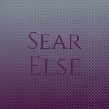Various Artists - Sear Else