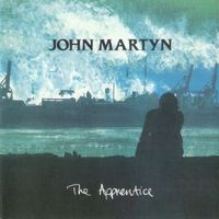 John Martyn - The Apprentice (Expanded & Remastered)