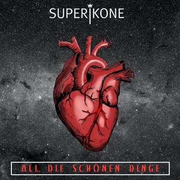 Superikone - All die schönen Dinge (Deluxe)