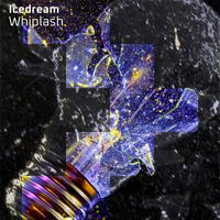 Icedream - Whiplash
