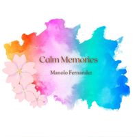 Manolo Fernandez - Calm Memories