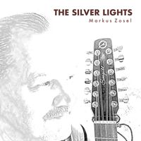 Markus Zosel - The Silver Lights