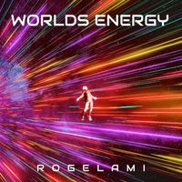 Rogelami - Worlds Energy