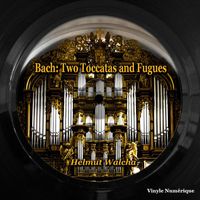 Helmut Walcha - Bach: Two Toccatas and Fugues