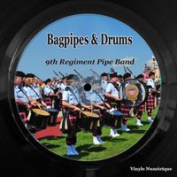 9th Regiment Pipe Band - Bagpipes & Drums