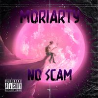 Moriarty - no scam (Explicit)