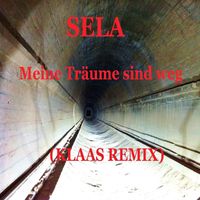 Sela - Meine Träume sind weg (Klaas Remix)