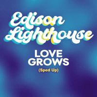 Edison Lighthouse - Love Grows (Sped up)
