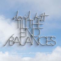 David Kitt - Till The End / Balances