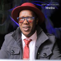 Bire The Vocalist - Mwito