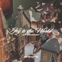 Justin Carter - Joy to the World (Instrumental)