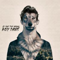 Roy Davis - Je suis ton animal (Single)