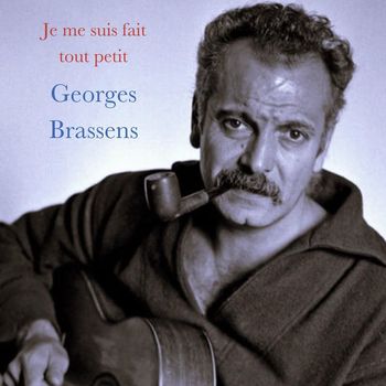 Georges Brassens - Je me suis fait tout petit